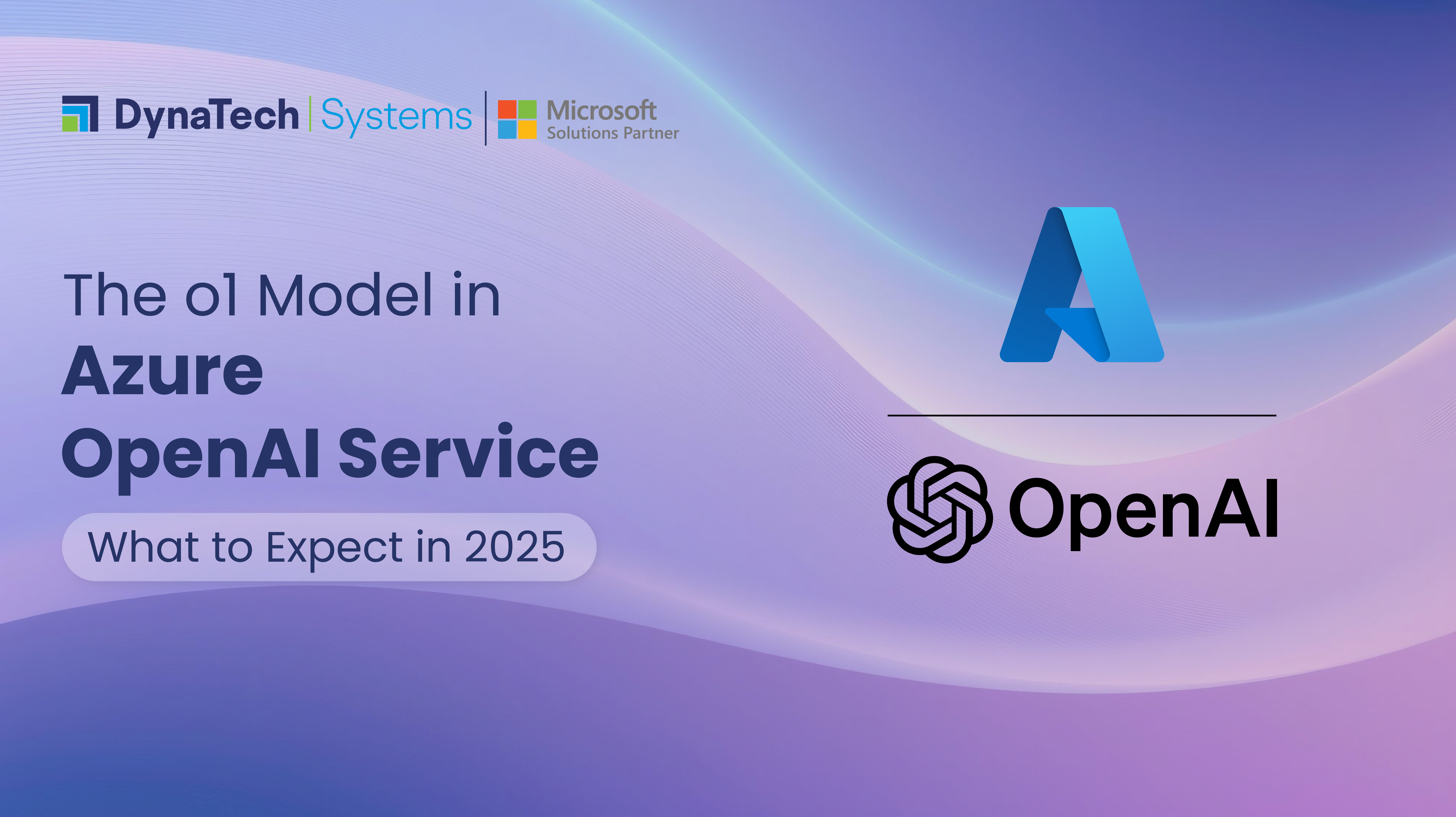 The o1 Model in Azure OpenAI Service What to Expect in 2025